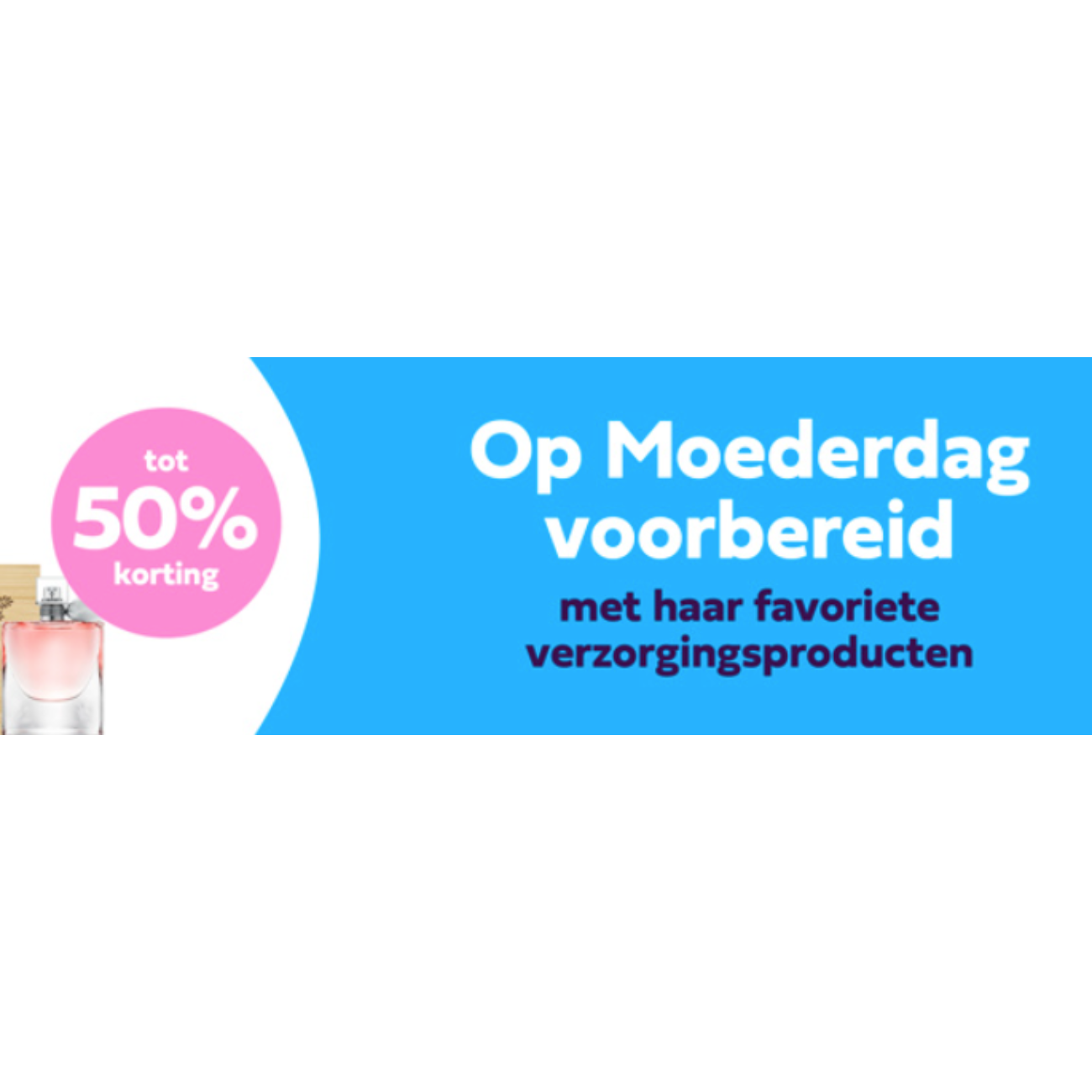 tot 50% korting voor Moederdag